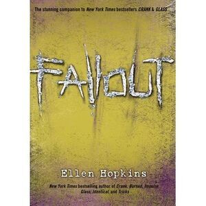 Fallout -- Ellen Hopkins
